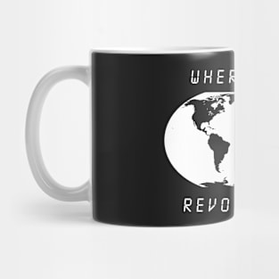 Wheres the revolution Mug